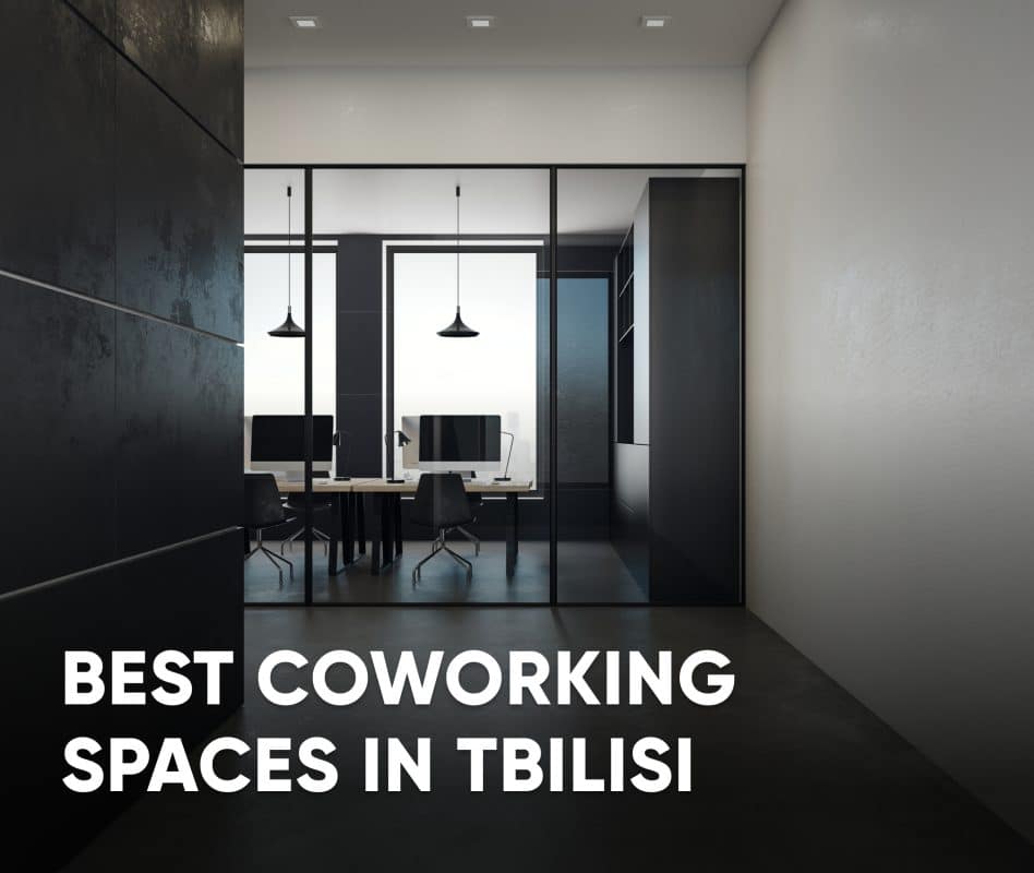 Best Coworking spaces in Tbilisi